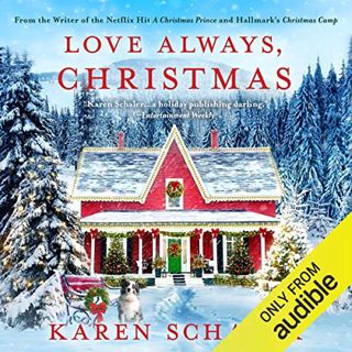 ACCESS [EBOOK EPUB KINDLE PDF] Love Always, Christmas by  Karen Schaler,Shelley Phillips,Audible Stu