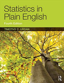 [Read] [KINDLE PDF EBOOK EPUB] Statistics in Plain English by  Timothy C. Urdan 💏