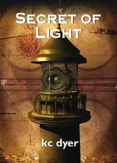 VIEW EPUB KINDLE PDF EBOOK Secret of Light: An Eagle Glen Trilogy Book by  kc dyer 📒