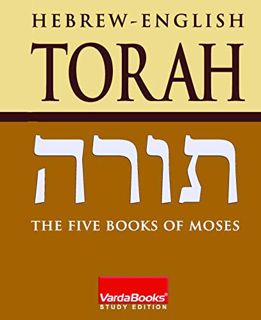 Get [EBOOK EPUB KINDLE PDF] Hebrew-English Torah: the Five Books of Moses (Hebrew Edition) by  Varda