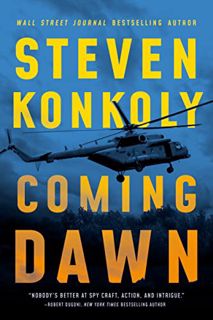 [GET] PDF EBOOK EPUB KINDLE Coming Dawn (Devin Gray Book 2) by  Steven Konkoly ☑️