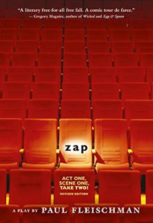 Access [PDF EBOOK EPUB KINDLE] Zap: A Play by  Paul Fleischman 📑