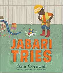 [ACCESS] EPUB KINDLE PDF EBOOK Jabari Tries by Gaia Cornwall 💔