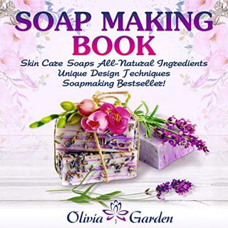 READ PDF EBOOK EPUB KINDLE Soap Making Book by  Olivia Garden,Betty June,Olivia Garden ✔️