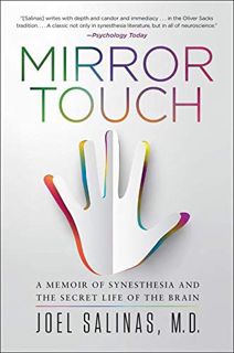 Get KINDLE PDF EBOOK EPUB Mirror Touch: A Memoir of Synesthesia and the Secret Life of the Brain by