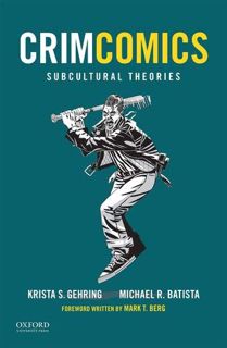 [GET] [EPUB KINDLE PDF EBOOK] CrimComics Issue 6: Subcultural Theories by  Krista S. Gehring &  Mich