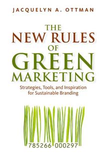 [GET] [EBOOK EPUB KINDLE PDF] The New Rules of Green Marketing: Strategies, Tools, and Inspiration f
