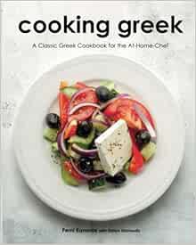 [READ] EBOOK EPUB KINDLE PDF Cooking Greek: A Classic Greek Cookbook for the At-Home Chef by Pemi Ka