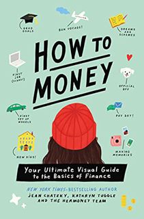 [Access] KINDLE PDF EBOOK EPUB How to Money: Your Ultimate Visual Guide to the Basics of Finance by