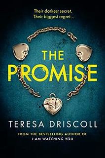 [Read] [PDF EBOOK EPUB KINDLE] The Promise by Teresa Driscoll 📁