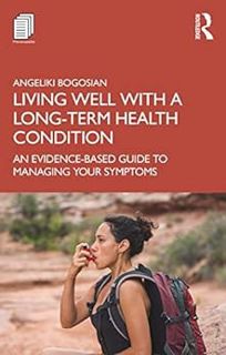 Access EBOOK EPUB KINDLE PDF Living Well with A Long-Term Health Condition: An Evidence-Based Guide