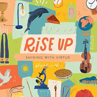 VIEW [KINDLE PDF EBOOK EPUB] Rise Up: Virtues Devotional for Kids by  Blessed Is She,Nell O'Leary,Bl