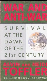 [GET] PDF EBOOK EPUB KINDLE War And Anti-War: Survival At The Dawn Of The 21st Century by  Alvin Tof