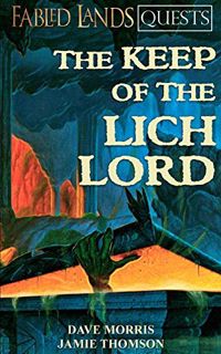 [Access] [EBOOK EPUB KINDLE PDF] The Keep of the Lich Lord (Fabled Lands) by  Dave Morris &  Jamie T