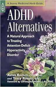 [VIEW] [EPUB KINDLE PDF EBOOK] ADHD Alternatives: A Natural Approach to Treating Attention Deficit H