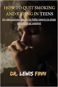 Get PDF EBOOK EPUB KINDLE HOW TO QUIT SMOKING AND VAPING IN TEENS: An exclusives guide to help teens