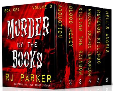 [VIEW] [PDF EBOOK EPUB KINDLE] Murder By The Books Vol. 3: (True Crime Murder & Mayhem) (Horrific Tr