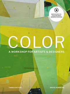 [Access] [KINDLE PDF EBOOK EPUB] Color Third Edition: A workshop for artists and designers by  David