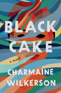 Discover  Black Cake Author Charmaine Wilkerson FREE [Book]