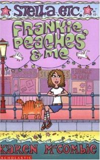 Read [eBook] Frankie, Peaches & Me (Stella Etc, #1) Author Karen McCombie FREE [Book] Free