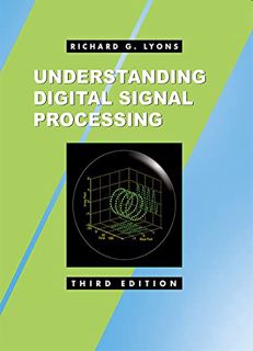 GET EPUB KINDLE PDF EBOOK Understanding Digital Signal Processing by  Richard Lyons 📄