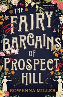 [READ] (DOWNLOAD) The Fairy Bargains of Prospect Hill