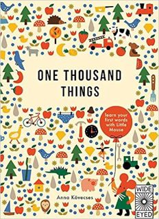 [PDF❤️Download✔️ One Thousand Things: learn your first words with Little Mouse (Learn with Little Mo