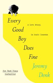 [READ] (DOWNLOAD) Every Good Boy Does Fine: A Love Story in Music Lessons