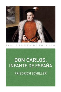 [ACCESS] EBOOK EPUB KINDLE PDF Don Carlos, infante de España. Un poema dramático (Básica de Bolsillo