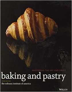 [Access] [EBOOK EPUB KINDLE PDF] Baking and Pastry: Mastering the Art and Craft by The Culinary Inst