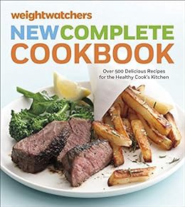 VIEW KINDLE PDF EBOOK EPUB WeightWatchers New Complete Cookbook: Over 500 Delicious Recipes for the