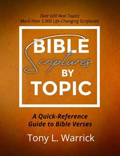 [View] PDF EBOOK EPUB KINDLE Bible Scriptures by Topic: A Quick Reference Guide to Bible Verses by