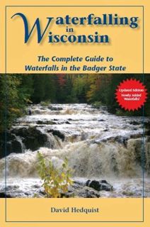 [GET] EBOOK EPUB KINDLE PDF Waterfalling in Wisconsin – Updated Edition by  David Hedquist ✉️