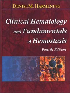 ACCESS [PDF EBOOK EPUB KINDLE] Clinical Hematology and Fundamentals of Hemostasis by  Denise M. Harm