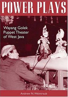 [Get] [EPUB KINDLE PDF EBOOK] Power Plays: Wayang Golek Puppet Theater of West Java (Volume 110) (Oh