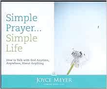 [Access] [PDF EBOOK EPUB KINDLE] Simple Prayer... Simple Life 4-audio Cd Set! Joyce Meyer by Joyce M