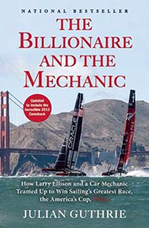 READ [EBOOK EPUB KINDLE PDF] The Billionaire and the Mechanic: How Larry Ellison and a Car Mechanic