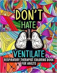 [Access] KINDLE PDF EBOOK EPUB Respiratory Therapist Coloring Book for Adults: A Relatable & Snarky