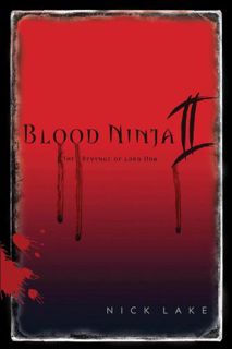 [View] PDF EBOOK EPUB KINDLE Blood Ninja II: The Revenge of Lord Oda by  Nick Lake 💏