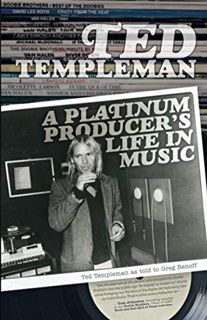 [Read] EBOOK EPUB KINDLE PDF Ted Templeman: A Platinum Producer’s Life in Music by  Templeman Ted &