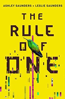 READ EPUB KINDLE PDF EBOOK The Rule of One by  Ashley Saunders &  Leslie Saunders 📧