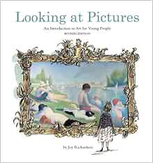 [READ] EPUB KINDLE PDF EBOOK Looking at Pictures: An Introduction to Art for Young People by Joy Ric