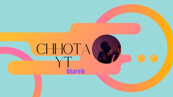 Chhota YT Dharvik YouTube