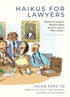 View KINDLE PDF EBOOK EPUB Haikus For Lawyers by  Jacob Erez JD 💑