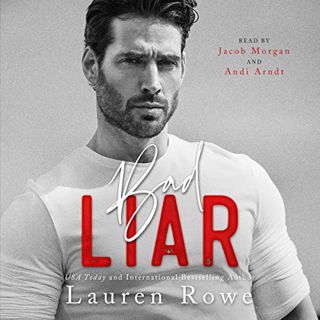 Read Bad Liar  (Reed Rivers Trilogy, #1) Author Lauren Rowe FREE [Book]