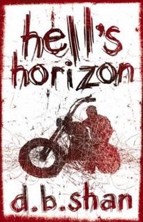 Full Access [PDF] Hell's Horizon (The City Trilogy, #2) by D.B. Shan
