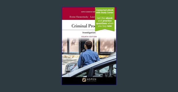 EBOOK #pdf 📖 Criminal Procedure: Investigation [Connected eBook with Study Center] (Aspen Caseb