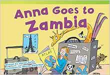 [VIEW] PDF EBOOK EPUB KINDLE Teacher Created Materials - Literary Text: Anna Goes to Zambia - Grade