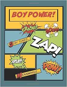 VIEW [EBOOK EPUB KINDLE PDF] BOY POWER: Blank Comic Book: Draw Your Own Comic by boy comic press 📌