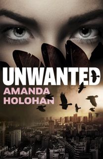 Full Access [Book] Unwanted by Amanda Holohan